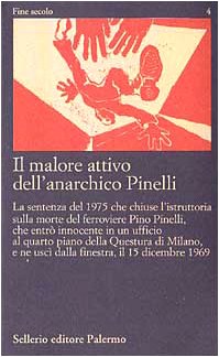  Il malore attivo dell\'anarchico Pinelli. Pier Paolo Pasolini). Con videocassetta: 12 dicembre (Lotta Continua