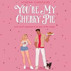 You&rsquo;re My Cherry Pie Audiolibro Por Athena Carstairs arte de portada