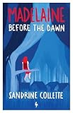  Madelaine Before the Dawn