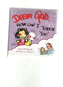 Paperback Dear God, How Can I Touch You? Book