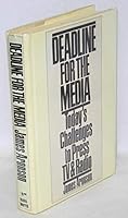 Deadline for the media;: Today's challenges to press, TV and radio B0006C62WW Book Cover