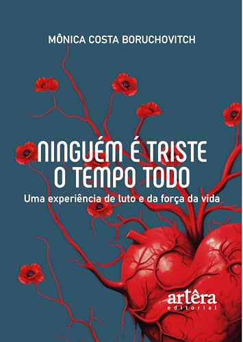 Ninguém é triste o tempo todo: Uma experiência de luto e da força da vida