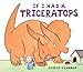 If I Had a Triceratops