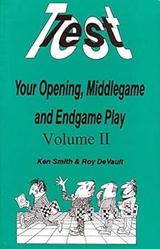 Paperback Test your Opening, Middlegame and Endgame Play - VOLUME 2 Book