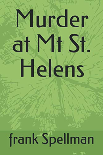 Murder at Mt St. Helens (Curmudgeons)