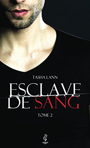 Télécharger Esclave de sang: Tome II Livre eBook France