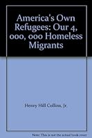America's Own Refugees: Our 4, 000, 000 Homeless Migrants B001AFXMNG Book Cover