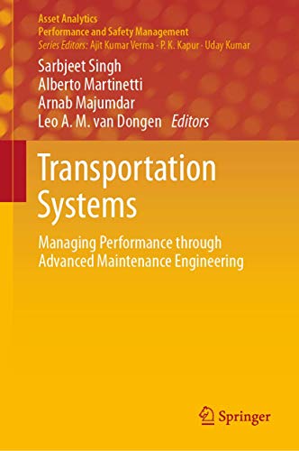 Transportation Systems: Managing Performance through Advanced Maintenance Engineering (Asset Analytics) view 2