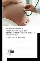 Facteurs de Risque Des Complications Foetales Dans La Preeclampsie 3841636462 Book Cover