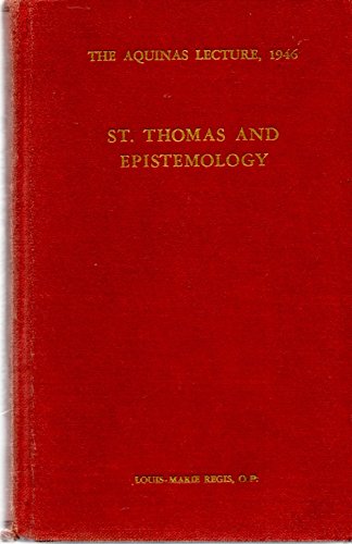 St. Thomas and Epistemology (The Aquinas Lectur... B000JKI8FU Book Cover
