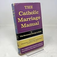 The Catholic marriage manual B0006AVKVC Book Cover