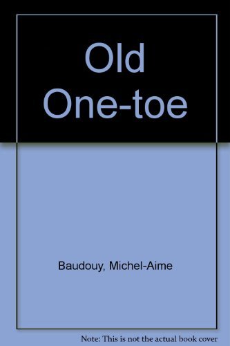 Old One-toe by Michel-Aime Baudouy (1973-07-01) B01K139ERK Book Cover