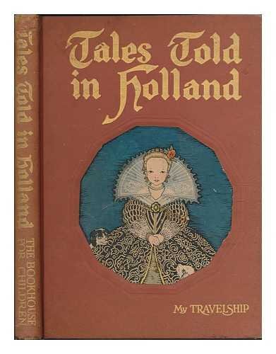 Tales Told in Holland. Edited by Olive Beaupre ... B0041YH3PG Book Cover