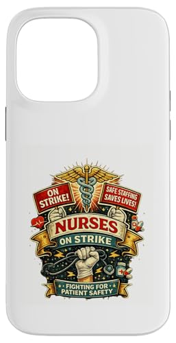 Nurses on Strike Safe Staffing Saves Lives Union Nurse NY �X�}�z�P�[�X iPhone 14 Pro Max �p