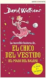 La increíble historia de... - El chico del vestido (edición escolar) (Colección David Walliams)