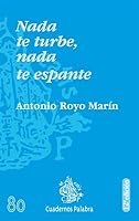 Nada Te Turbe, Nada Te Espante 8482398008 Book Cover
