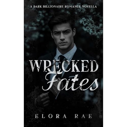 Wrecked Fates -- Elora Rae episode artwork