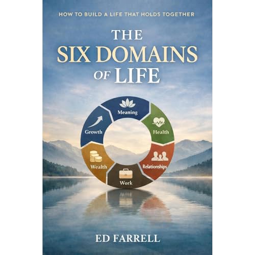 The Six Domains of Life Audiolibro Por Ed Farrell arte de portada