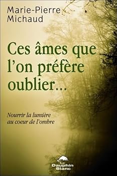 Paperback Ces âmes que l'on préfère oublier... [French] Book
