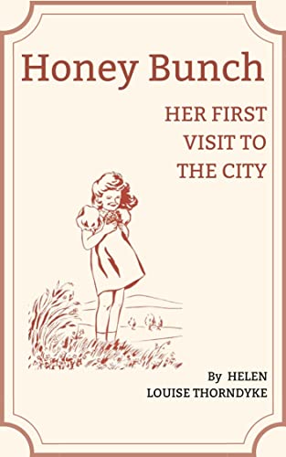 Honey Bunch: Her First Visit to the City (The Honey Bunch Books)