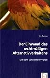 Curman, I: Der Einwand des rechtmäßigen Alternativverhaltens