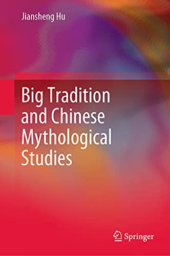 Buy Big Tradition and Chinese Mythological Studies — BookShops.in