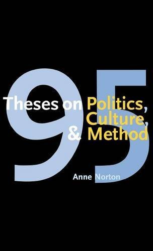 95 Theses on Politics, Culture, and Method 95 Theses on Politics, Culture, and Method
