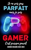 Agenda Scolaire: Gamer | Je ne suis pas parfait mais je suis Gamer est un Organiseur, Planificateur Journalier (1 page par jour), planificateur ... Pour CM1-CM2, collégiens et lycéens