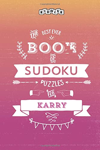 The Best Ever Book of Sudoku Puzzles for Karry