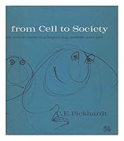 From cell to society, by C. E. Pickhardt B0007E78OK Book Cover