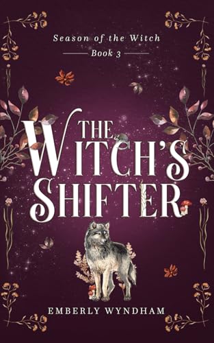 The Witch's Shifter: A Cozy Witch Romance (Season of the Witch)