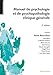 Manuel De Psychologie Et De Psychopathologie Clinique Generale (French Edition)