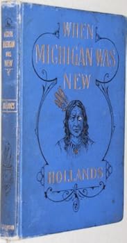 Hardcover When Michigan Was New Book