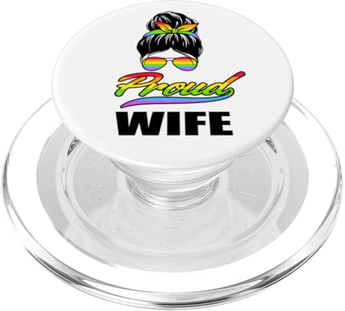 Proud Wife Messy Bun LGBT Rainbow Flag LGBTQ Pride Ally PopSockets PopGrip per MagSafe