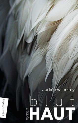 Bluthaut: Roman | Preistraegerin Prix Ringuet 2024 'Bluthaut ist eine Ode an die Weiblichkeit und die Kuehnheit' Sylvain, Librai