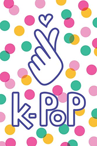 Composition Notebook: I Love K-pop Writing Journal: with finger heart sign is great for your ideas, Bias photo cards, writing lyrics, idol’s bio. 100 dotted pages. Great gift for girls! Saranghae!