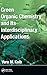 Green Organic Chemistry and its Interdisciplinary Applications