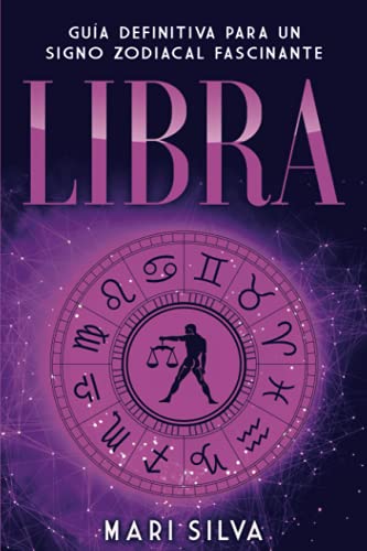 Ya en mundofriki.es: Libra: Guía Definitiva para un Signo Zodiacal Fascinante (Los signos del zodiaco)