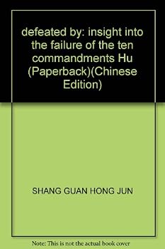 Paperback defeated by: insight into the failure of the ten commandments Hu (Paperback) Book