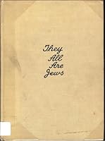 They All Are Jews B001F3IBXE Book Cover