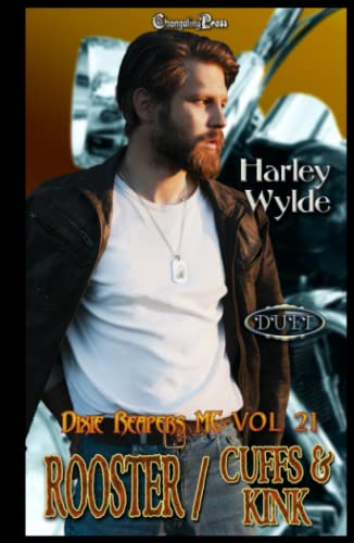 Rooster/Cuffs & Kink Duet: A Dixie Reapers Bad ... 1605218154 Book Cover