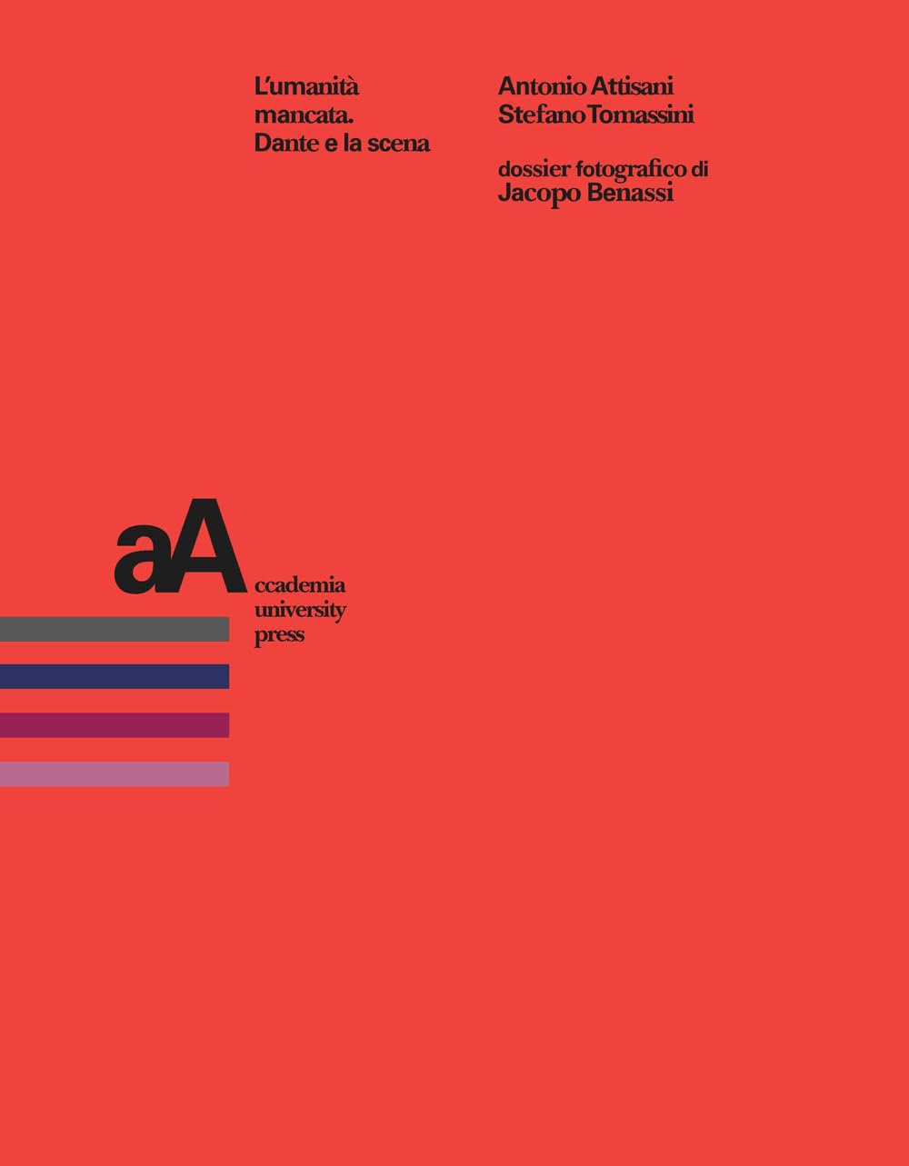 L'umanità Mancata. Dante E La Scena - 4