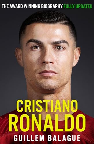 Cristiano Ronaldo: The Biography