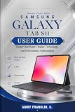 Samsung Galaxy Tab S11 User Guide: Master Hardware, Display Technology, and Performance Optimization