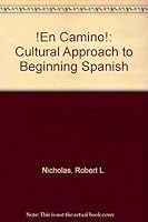 En Camino! a Cultural Approach to Beginning Spanish 0070461899 Book Cover