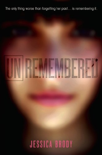 Unremembered (Unremembered series Book 1)