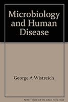 Microbiology and human disease B0006CJCQU Book Cover