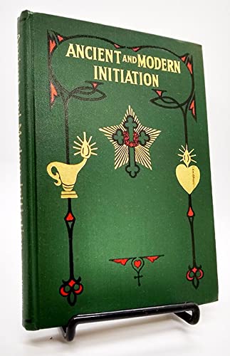 Ancient and modern initiation      Hardcover – January 1, 1955