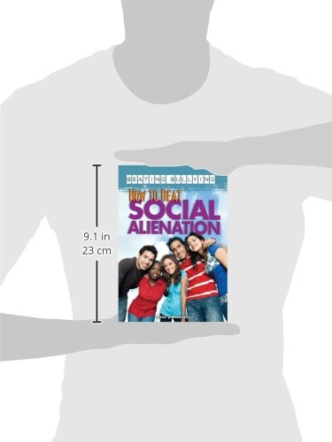 How to Beat Social Alienation (Beating Bullying)