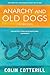 Anarchy and Old Dogs (A Dr. Siri Paiboun Mystery)